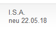 I.S.A.
neu 22.05.18